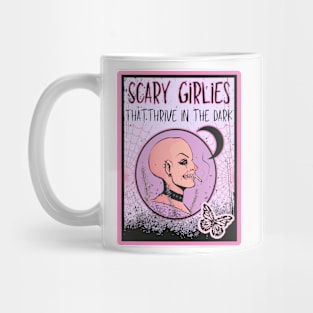 Scary Girlies That Thrive in the Dark Mug